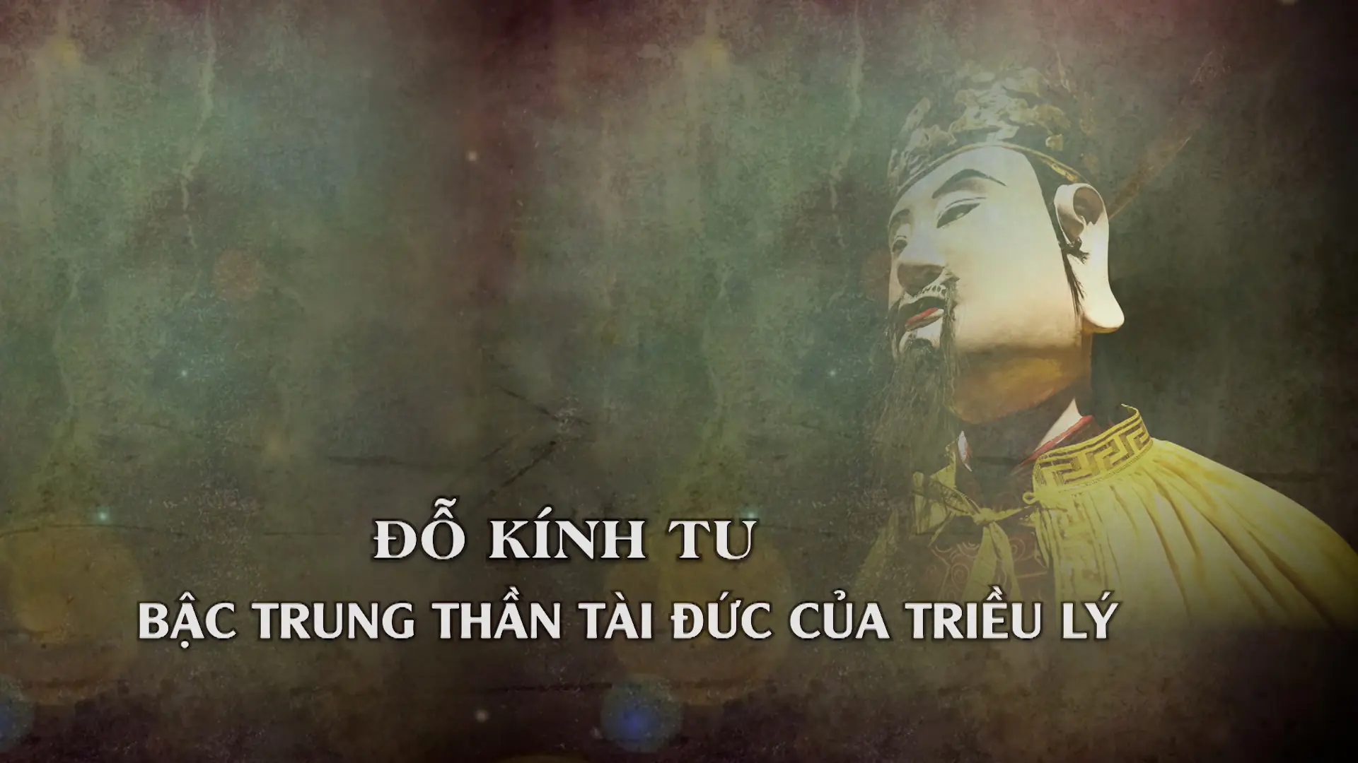 Đỗ Kính Tu – bậc trung thần tài đức của triều Lý | Danh nhân Thăng Long - Hà Nội | 10/08/2025